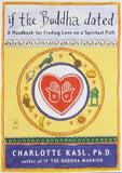 If the Buddha Dated: A Handbook for Finding Love on a Spiritual Path [Paperba]