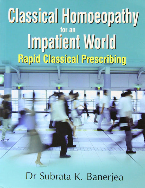 Classical Homoeopathy for Imp [Paperback] [Sep 01, 2011] Banerjea, Subrata Kumar]