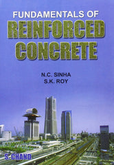 Fundamentals of Reinforced Concrete [Dec 01, 2007] Sinha, N.C.; Roy, S. K. an]