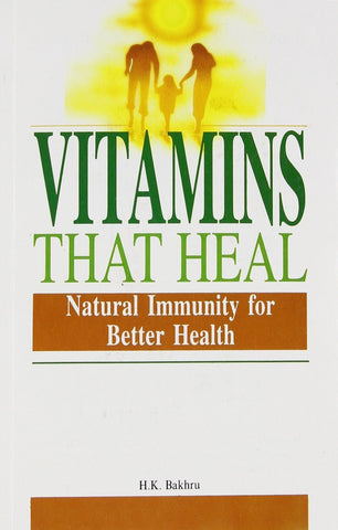 Vitamins That Heal [Mar 30, 2005] Bakhru, Dr. H.K.]