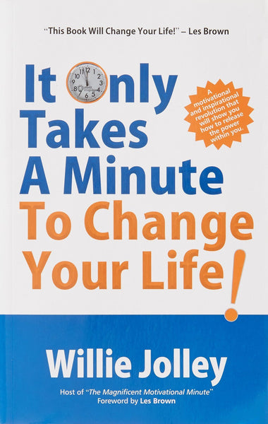 It Only Takes a Minute to Change Your Life [Paperback] [Jan 01, 2014] Willie]
