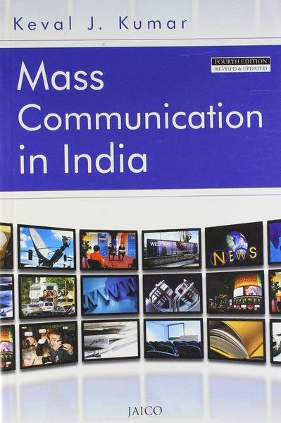Mass Communication in India [Paperback] [May 15, 2005] Kumar, Keval J.]