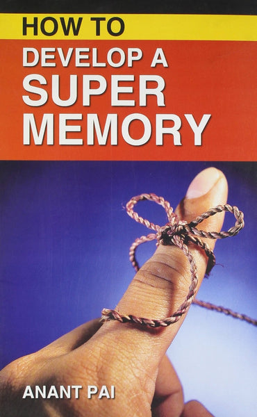 How to Develop a Super Memory [Paperback] [Apr 01, 1993] Pai, Anant]