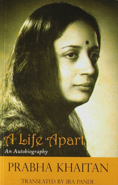 A Life Apart: An Autobiography [Jan 03, 2013] Prabha Khaitan and translated f] Additional Details<br>
------------------------------



Author: Prabha Khaitan, translated from Hindi by Ira Pande

 [[Condition:New]] [[ISBN:9381017735]] [[binding:Paperback]] [[format:Paperback]] [[manufacturer:Zubaan Books]] [[number_of_pages:285]] [[package_quantity:5]] [[publication_date:2013-01-03]] [[brand:Zubaan Books]] [[ean:9789381017739]] [[ISBN-10:9381017735]] for USD 21.37
