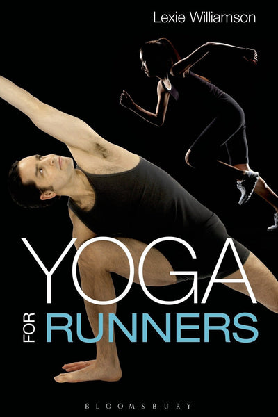 Yoga for Runners [Paperback] [Mar 10, 2015] Williamson, Lexie]