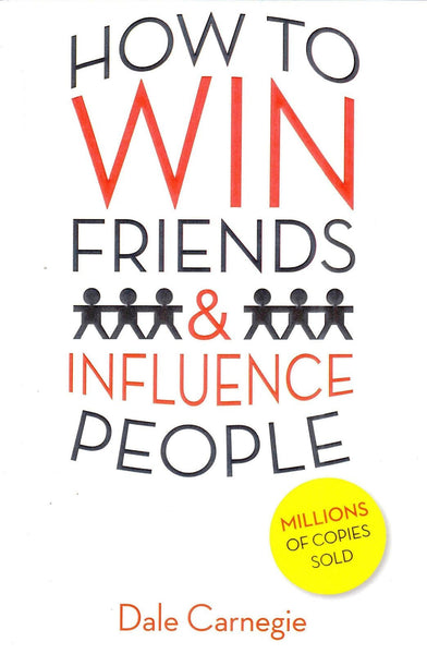 How To Win Friends & Influence People [Sep 24, 2016] Carnegie, Dale]
