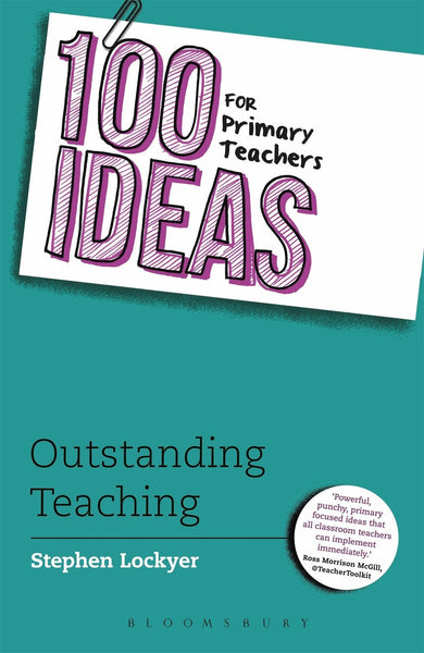 100 Ideas for Primary Teachers: Outstanding Teaching [Sep 10, 2015] Lockyer,]