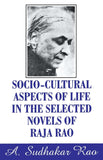 Socio Cultural Aspects of Life in the Selected Novels of Raja Rao [Jan 01, 19] [[ISBN:8171568297]] [[Format:Hardcover]] [[Condition:Brand New]] [[Author:Rao, A.Sudhaker]] [[ISBN-10:8171568297]] [[binding:Hardcover]] [[manufacturer:Atlantic Publishers &amp; Distributors Pvt Ltd]] [[number_of_pages:92]] [[publication_date:1997-01-01]] [[brand:Atlantic Publishers &amp; Distributors Pvt Ltd]] [[ean:9788171568291]] for USD 18.01