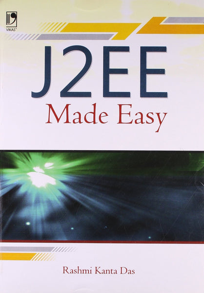 J2EE MADE EASY [Paperback] DAS, RASHMI KANT]