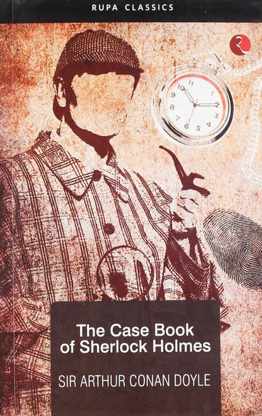 The Casebook of Sherlock Holmes [Apr 01, 2000] Doyle, Sir Arthur Conan] Additional Details<br>
------------------------------



Package quantity: 1

 [[ISBN:8171674615]] [[Format:Paperback]] [[Condition:Brand New]] [[Author:Doyle, Sir Arthur Conan]] [[ISBN-10:8171674615]] [[binding:Paperback]] [[manufacturer:Rupa &amp; Co]] [[number_of_pages:224]] [[publication_date:2000-04-01]] [[brand:Rupa &amp; Co]] [[ean:9788171674619]] for USD 12.14
