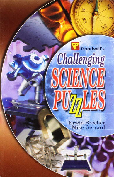 Challenging Science Puzzles [Jan 30, 2009] Brecher, Erwin and Gerrard, Mike] Additional Details<br>
------------------------------



Author: Brecher, Erwin, Gerrard, Mike

Package quantity: 1

 [[Condition:New]] [[ISBN:8172451113]] [[binding:Paperback]] [[format:Paperback]] [[manufacturer:Goodwill Publishing House]] [[publication_date:2009-01-30]] [[brand:Goodwill Publishing House]] [[ean:9788172451110]] [[ISBN-10:8172451113]] for USD 11.71