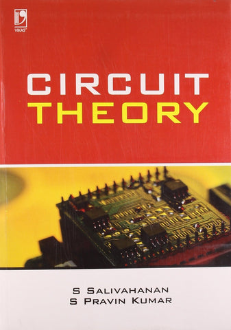 CIRCUIT THEORY [Paperback] SALIVAHANAN, S & S PRAVIN KUMAR]