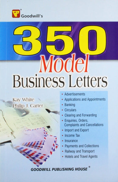 350 Model Business Letters [Mar 30, 2009] White, Kay and Carter, Philip J.]