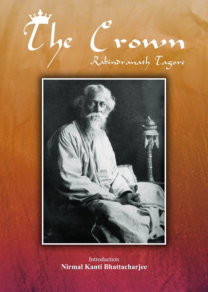 The Crown [Paperback] [Oct 01, 2012] Tagore, Rabindranath] [[ISBN:9381523258]] [[Format:Paperback]] [[Condition:Brand New]] [[Author:Rabindranath Tagore]] [[ISBN-10:9381523258]] [[binding:Paperback]] [[manufacturer:Niyogi Books]] [[number_of_pages:62]] [[publication_date:2012-10-23]] [[brand:Niyogi Books]] [[ean:9789381523254]] for USD 12.43
