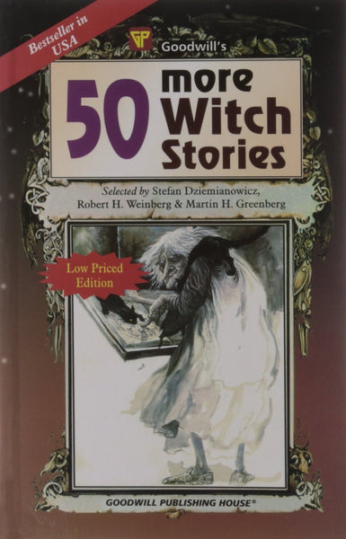 50 More Witch Stories [Dec 01, 2008] Weinberg, Robert H.; Dziemianowicz, Stef] Additional Details<br>
------------------------------



Author: Weinberg, Robert H., Dziemianowicz, Stefan R., Greenberg, Martin H.

 [[ISBN:8172454058]] [[Format:Paperback]] [[Condition:Brand New]] [[ISBN-10:8172454058]] [[binding:Paperback]] [[manufacturer:Goodwill Publishing House]] [[number_of_pages:292]] [[publication_date:2008-12-01]] [[brand:Goodwill Publishing House]] [[ean:9788172454050]] for USD 16.75