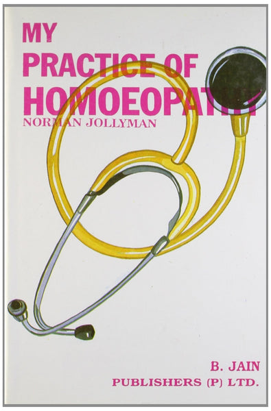 My Practice of Homoeopathy [Hardcover] [Jun 30, 1999] Jollyman, Norman] Used Book in Good Condition

 [[ISBN:8170215803]] [[Format:Hardcover]] [[Condition:Brand New]] [[Author:Norman Jollyman]] [[Edition:1]] [[ISBN-10:8170215803]] [[binding:Hardcover]] [[brand:Brand  B Jain Publishers Pvt Ltd]] [[feature:Used Book in Good Condition]] [[manufacturer:B Jain Publishers Pvt Ltd]] [[number_of_pages:812]] [[publication_date:1999-06-30]] [[ean:9788170215806]] for USD 15.61