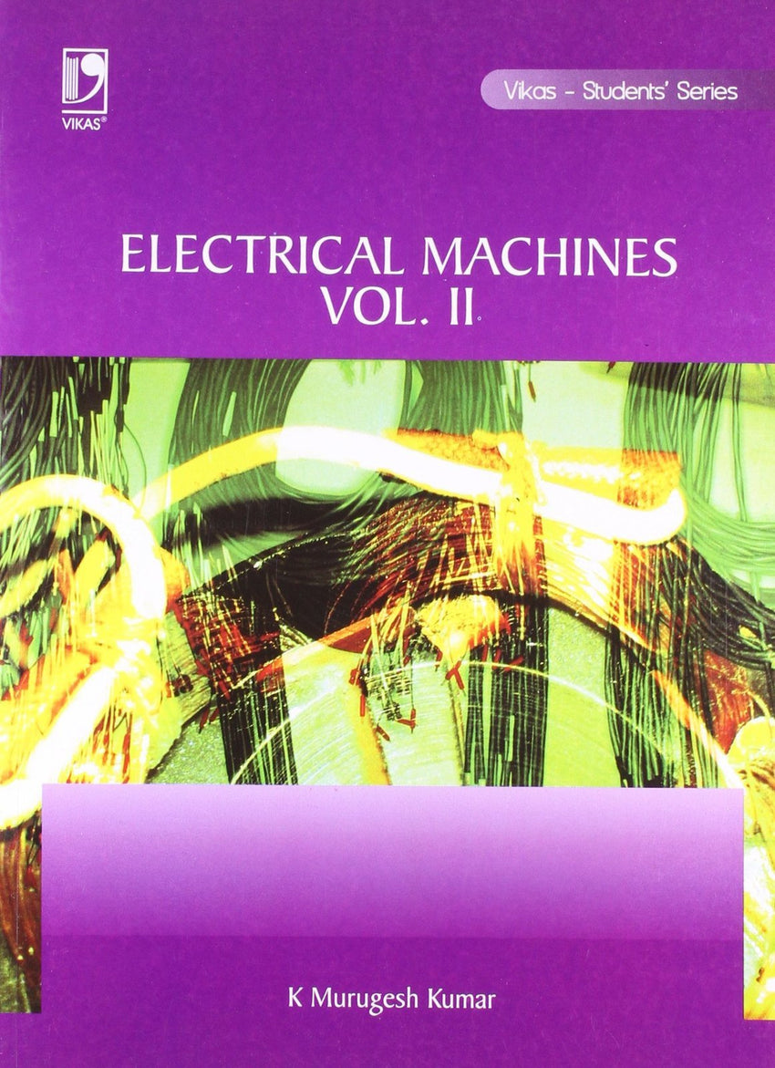 ELECTRICAL MACHINES - II (ANNA) [Paperback] MURUGESH KUMAR K]