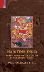 Maritime India: Trade, Religion and Polity in the Indian Ocean [Paperback] [J] [[ISBN:9380607830]] [[Format:Paperback]] [[Condition:Brand New]] [[Author:Malekandathil, Pius]] [[Edition:Revised]] [[ISBN-10:9380607830]] [[binding:Paperback]] [[manufacturer:Primus Books]] [[number_of_pages:240]] [[package_quantity:2]] [[publication_date:2013-11-14]] [[brand:Primus Books]] [[ean:9789380607832]] for USD 21.29
