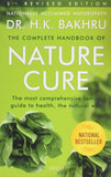 Complete Handbook of Nature Cure: Comprehensive Family Guide to Health