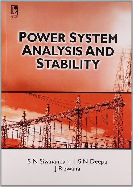 POWER SYSTEM ANALYSIS AND STABILITY [Paperback] SIVANANDAM, DEEPA, RIZWANA]