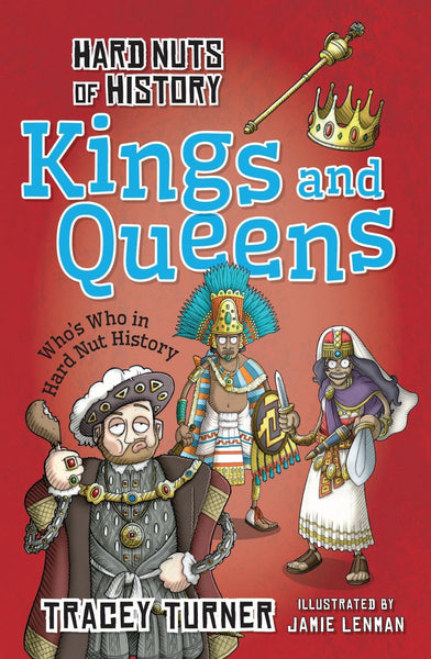 Hard Nuts of History Kings and Queens [Paperback] [Sep 25, 2015] Turner, Tracey] [[ISBN:1472910923]] [[Format:Paperback]] [[Condition:Brand New]] [[Author:Turner, Tracey]] [[ISBN-10:1472910923]] [[binding:Paperback]] [[manufacturer:Bloomsbury Publishing PLC]] [[number_of_pages:64]] [[package_quantity:5]] [[publication_date:2015-05-07]] [[brand:Bloomsbury Publishing PLC]] [[ean:9781472910929]] for USD 13.74