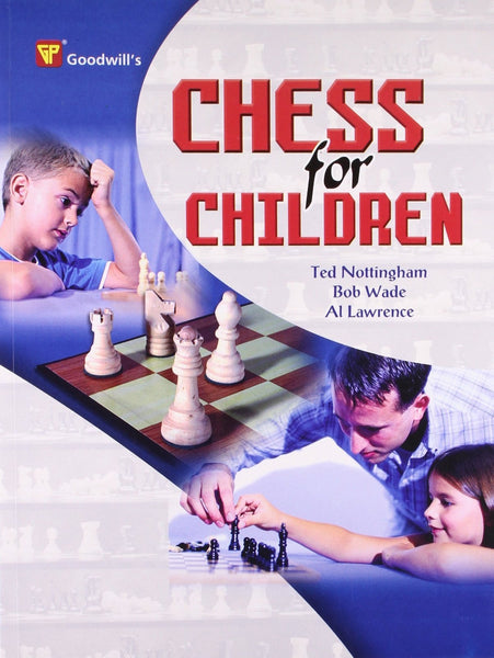 Chess for Children [Jan 30, 2009]