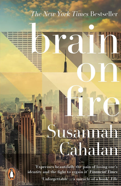 Brain on Fire: My Month of Madness [Paperback] [Sep 05, 2013] CAHALAN SUSANNAH]