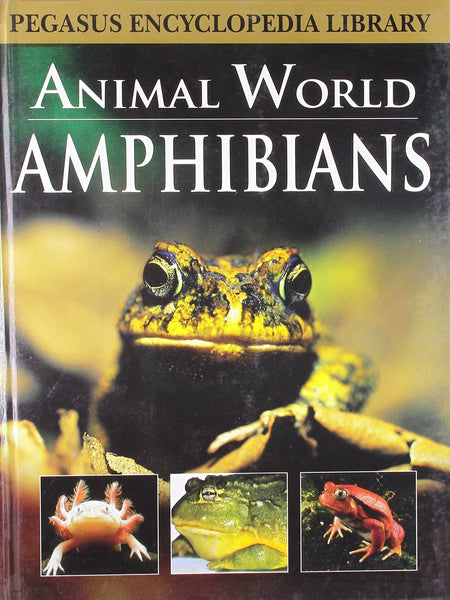 Amphibiansanimal World [Paperback] [Mar 01, 2011] Pegasus]