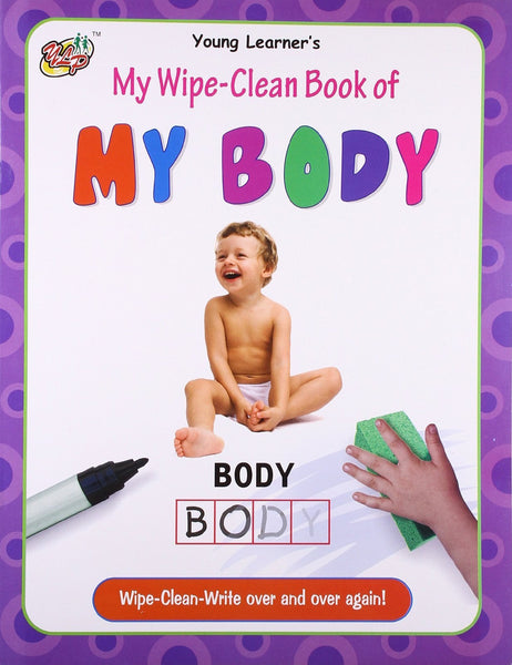 My Wipe-Clean Book Of My Body [Jan 01, 2011]