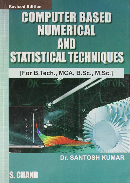 Computer Based Numerical and Statistical Method [Paperback] [Jun 30, 2008] [[ISBN:8121929393]] [[Format:Paperback]] [[Condition:Brand New]] [[Author:Santosh, Kumar]] [[ISBN-10:8121929393]] [[binding:Paperback]] [[manufacturer:S Chand &amp; Co Ltd]] [[number_of_pages:512]] [[publication_date:2008-06-30]] [[brand:S Chand &amp; Co Ltd]] [[ean:9788121929394]] for USD 26.33
