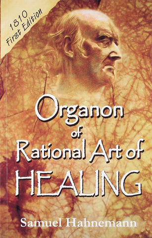 Organon of Rational Art of Healing 1810 Hahnemann, Samuel