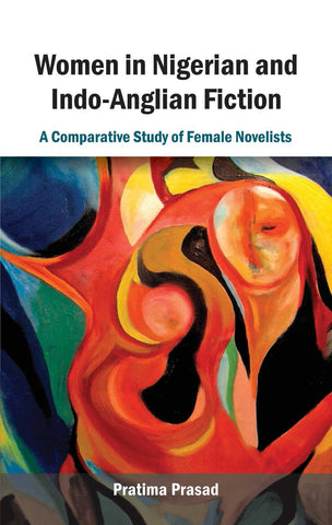 Women in Nigerian and Indo-Anglian Fiction: A Comparative Study of Female Nov [[ISBN:8126914297]] [[Format:Paperback]] [[Condition:Brand New]] [[Author:Pratima Prasad]] [[ISBN-10:8126914297]] [[binding:Paperback]] [[manufacturer:Atlantic Publishers &amp; Distributors]] [[number_of_pages:216]] [[publication_date:2012-10-10]] [[brand:Atlantic Publishers &amp; Distributors]] [[ean:9788126914296]] for USD 29.15