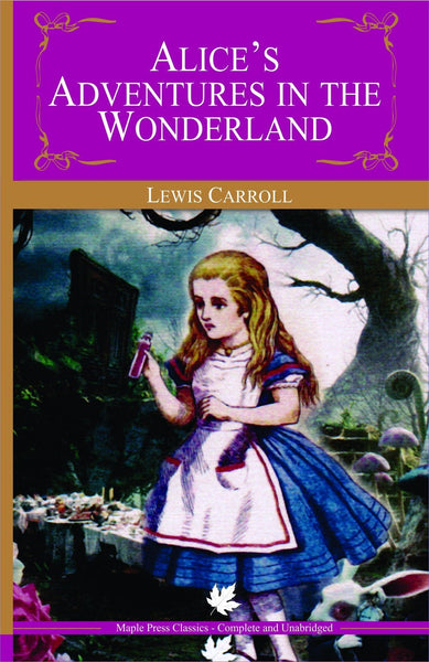 Alice's Adventures in Wonderland Carroll, Lewis Additional Details<br>
------------------------------



Package quantity: 1

 [[ISBN:9380816715]] [[Format:Paperback]] [[Condition:Brand New]] [[Author:Carroll, Lewis]] [[ISBN-10:9380816715]] [[binding:Paperback]] [[manufacturer:Maple Press]] [[number_of_pages:100]] [[brand:Maple Press]] [[ean:9789380816715]] for USD 15.32