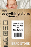 The Everything Store: Jeff Bezos and the Age of Amazon [Paperback]