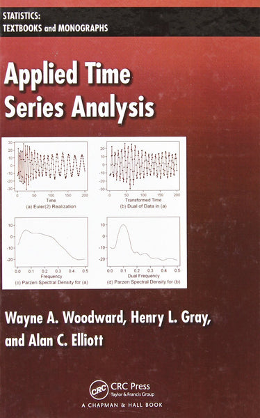Applied Time Series Analysis [Hardcover] [Oct 26, 2011] Woodward, Wayne A.]