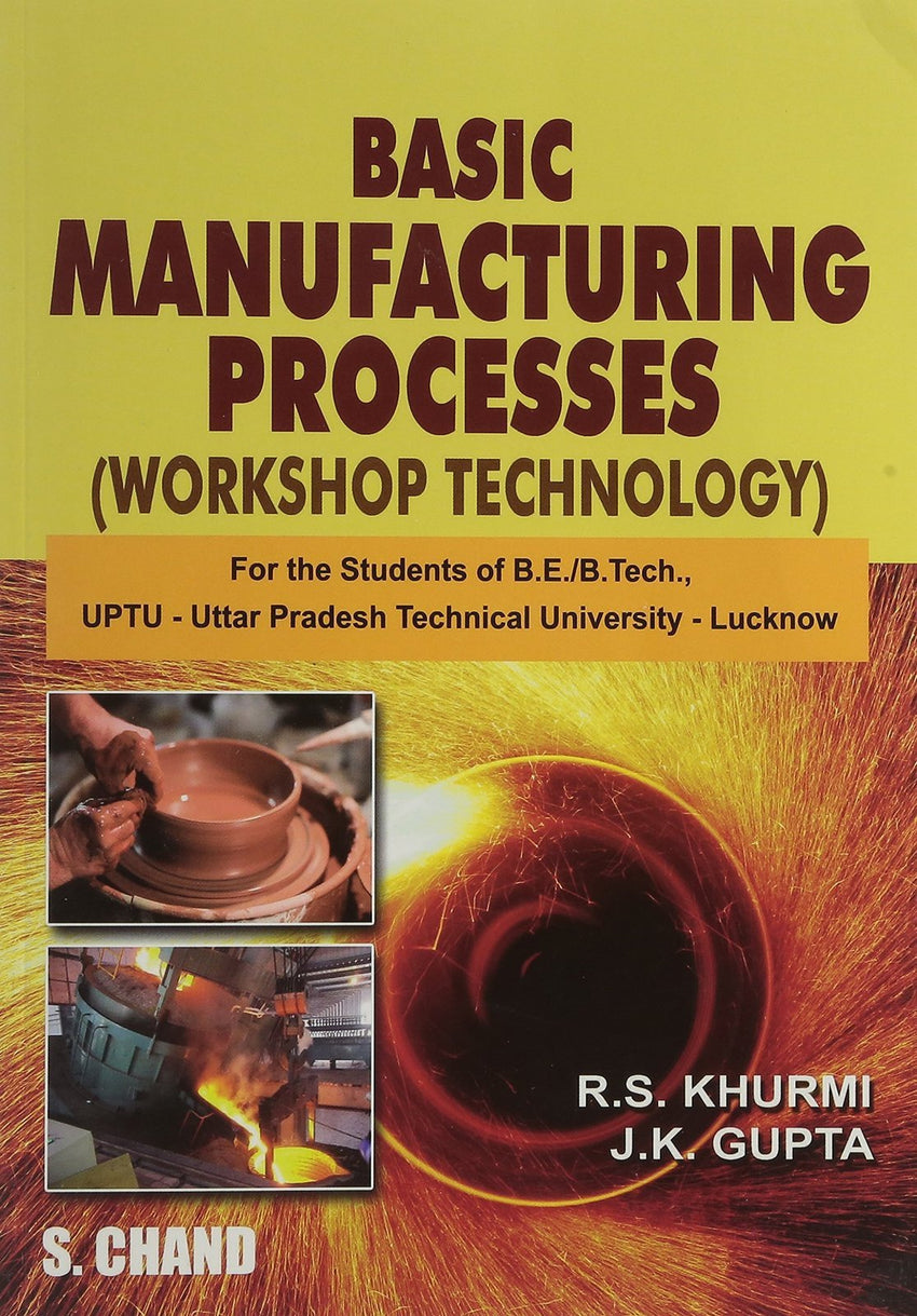 A Textbook of Manufacturing Processes: (Workshop Technology) [Dec 01, 2010] K]
