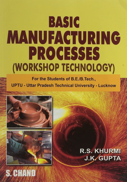 A Textbook of Manufacturing Processes: (Workshop Technology) [Dec 01, 2010] K]
