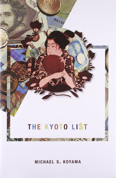 The Kyoto List [Hardcover] [Aug 15, 2010] Koyama, Michael S.]