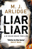Liar Liar: DI Helen Grace 4 [Paperback] [Nov 10, 2015] Arlidge, M. J.]