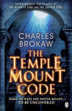The Temple Mount Code [Paperback] [Jul 07, 2011] Charles Brokaw]