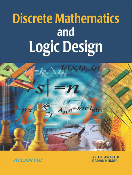 Discrete Mathematics And Logic Design [Paperback] [Jan 01, 2017] Lalit K. Awa] [[Condition:New]] [[ISBN:8126923245]] [[author:Lalit K. Awasthi]] [[binding:Paperback]] [[format:Paperback]] [[package_quantity:5]] [[publication_date:2017-01-01]] [[ean:9788126923243]] [[ISBN-10:8126923245]] for USD 34.16