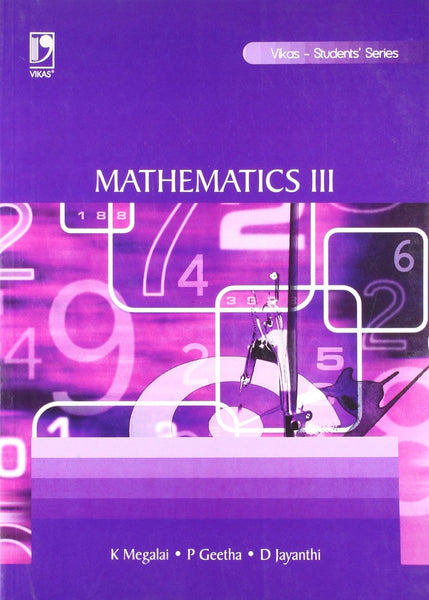 MATHEMATICS III (ANNA) [Paperback] MEGALAI K, GEETHA P, JAYANTHI D]