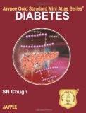 Jaypee Gold Standard Mini Atlas Series: Diabetes with Photo CD-Rom by SN Chugh Paper Back ISBN13: 9789350250631 ISBN10: 9350250632 for USD 33.2