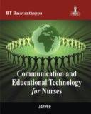 Communication and Educational Technology for Nurses by BT Basavanthappa Paper Back ISBN13: 9789350251379 ISBN10: 935025137X for USD 31.08