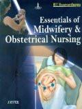 Essentials of Midwifery and Obstetrical Nursing by BT Basavanthappa Paper Back ISBN13: 9789350251638 ISBN10: 9350251639 for USD 45.21