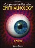 Comprehensive Manual of Ophthalmology by E Ahmed Paper Back ISBN13: 9789350251751 ISBN10: 9350251752 for USD 40.76