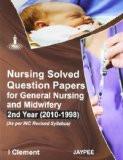 Nursing Solved Question Papers for GNM -2nd Year by I Clement Paper Back ISBN13: 9789350252079 ISBN10: 9350252074 for USD 38.3