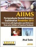 AIIMS Dental November (2010)  by Atul Soin Paper Back ISBN13: 9789350252239 ISBN10: 9350252236 for USD 16.41