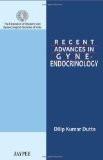 Recent Advances In Gyne-Endocrinology by Dilip Kumar Dutta Paper Back ISBN13: 9789350252291 ISBN10: 9350252295 for USD 27.96