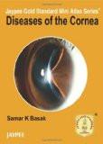 Jaypee Gold Standard Mini Atlas Series Diseases of the Cornea by Samar Kumar Basak Paper Back ISBN13: 9789350252611 ISBN10: 9350252619 for USD 41.79